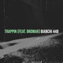 Trappin (Explicit)