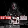 Better Than Last Time (Explicit)