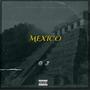 MEXICO (feat. OJ) [Explicit]