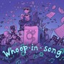 Whoop-in-Song