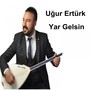 Yar Gelsin