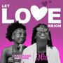 Let Love Reign (feat. Christiana Igbokwe)