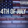 4th of July (feat. F.T.S drelly & YMN Kay) [Explicit]