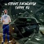 Street Knowledge ￼ (Explicit)