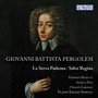 PERGOLESI, G.B.: Serva padrona (La) [Opera] / Salve Regina in C Minor (Benetti, Nisi, I Solisti Liriensi, Scogna)