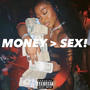 Money > Sex! (Explicit)