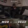 Mob of the dead (Explicit)