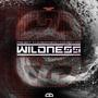 Wildness / Pressure