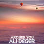 Around You