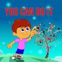 You Can Do It