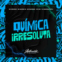 Química Irresoluta (Explicit)