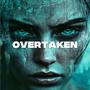 Overtaken