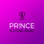 Prince is gone away