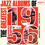 The Greatest Jazz Albums of 1956, Vol. 4
