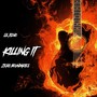 Killing It (Explicit)