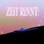 Zeit Rinnt