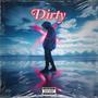 Dirty (Explicit)