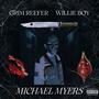 Michael Myers (feat. Willie Boy) [Explicit]