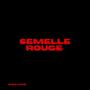 SEMELLE ROUGE (Explicit)