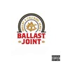 Ballast Joint (feat. Cali King James) [Explicit]