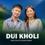 Dui Kholi