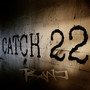 Catch 22 (Explicit)