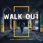 Walk Out (Explicit)