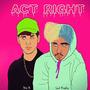 Act Right (feat. Sad Frosty) [Explicit]