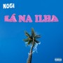 Lá Na Ilha (Explicit)