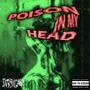 POISONINMYHEAD (Explicit)