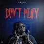 Don't Play (Explicit)