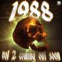 1988 (SLUMXITY V.2 COMING OUT SOON) (feat. Skultz) [Explicit]