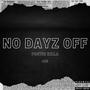 No Dayz Off (feat. Jag) [Explicit]