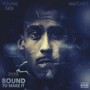 Bound to Make It (Explicit)