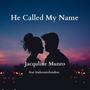 He Called My Name (feat. InthemixLondon)