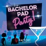 Bachelor Pad Party!