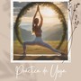 Práctica de Yoga: Música Relajante para Meditación Profunda