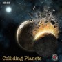 Colliding Planets