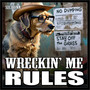 Wreckin' Me Rules