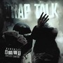 Trap Talk (Explicit)