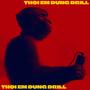 Thôi Em Đừng Drill (Remix)