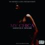 My Chica (feat. NONAME) [Explicit]