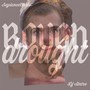 Rough Drought (Explicit)