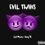 Evil Twins (feat. Yung Tk) [Explicit]