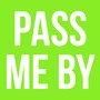 Pass Me By