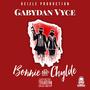 Bonnie 'n' Clyde (feat. Gabydan Vyce) [Explicit]