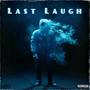 Last Laugh (Explicit)