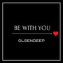 Be with You