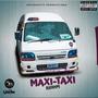 Maxi Taxi Riddim (Explicit)