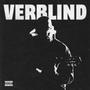 Verblind (Explicit)